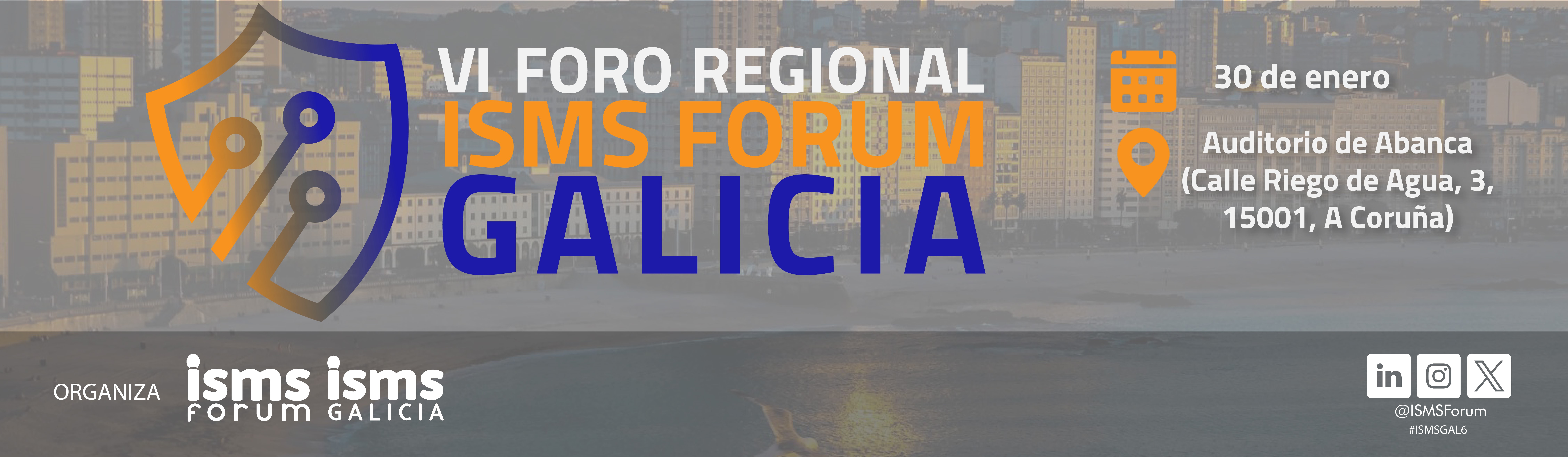 VI Foro de Ciberseguridad Regional de ISMS Forum Galicia