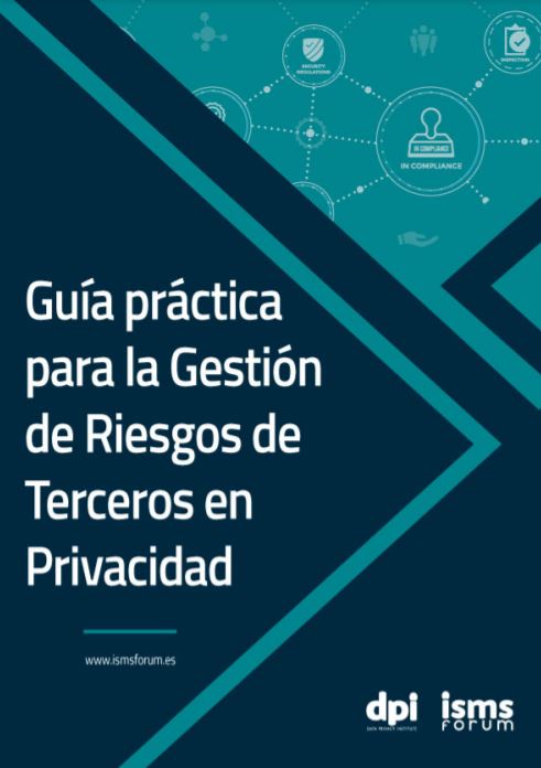 Gua prctica para la gestin de riesgos de terceros en privacidad de ISMS Forum